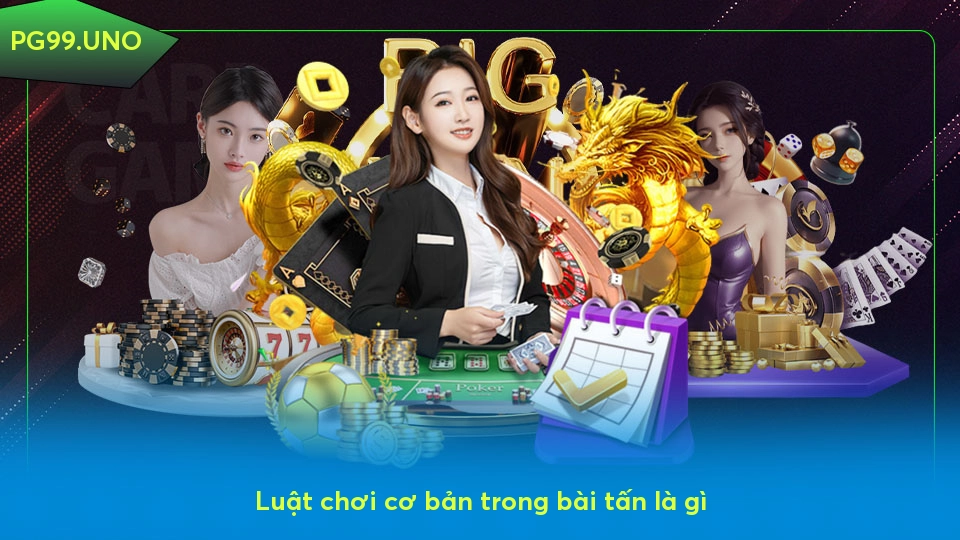Bài tấn là gì? Khám phá trò chơi và cách chinh phục đối thủ Luật chơi cơ bản trong bài tấn là gì